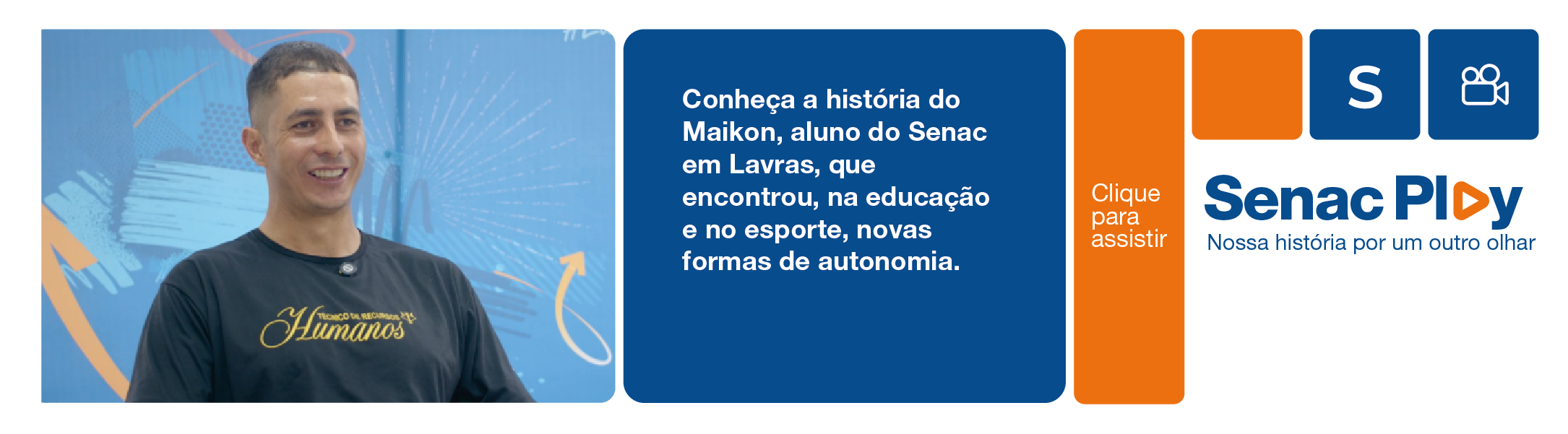 Senac Play - Maikon