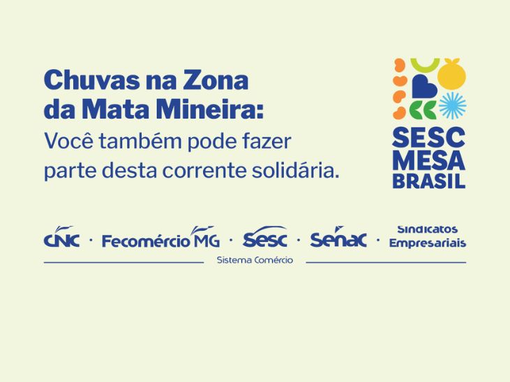 Chuvas em Juiz de Fora e Ubá: Sistema Fecomércio MG envia alimentos e donativos às famílias atingidas