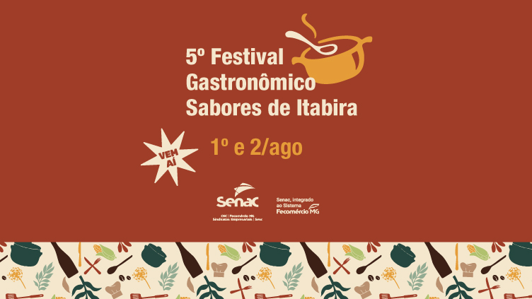Festival Gastronômico Sabores de Itabira promove aulas-show gratuitas com chefs do Senac